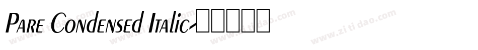 Pare Condensed Italic字体转换